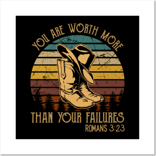 You Are Worth More Than Your Failures Cowboy Boots Posters and Art